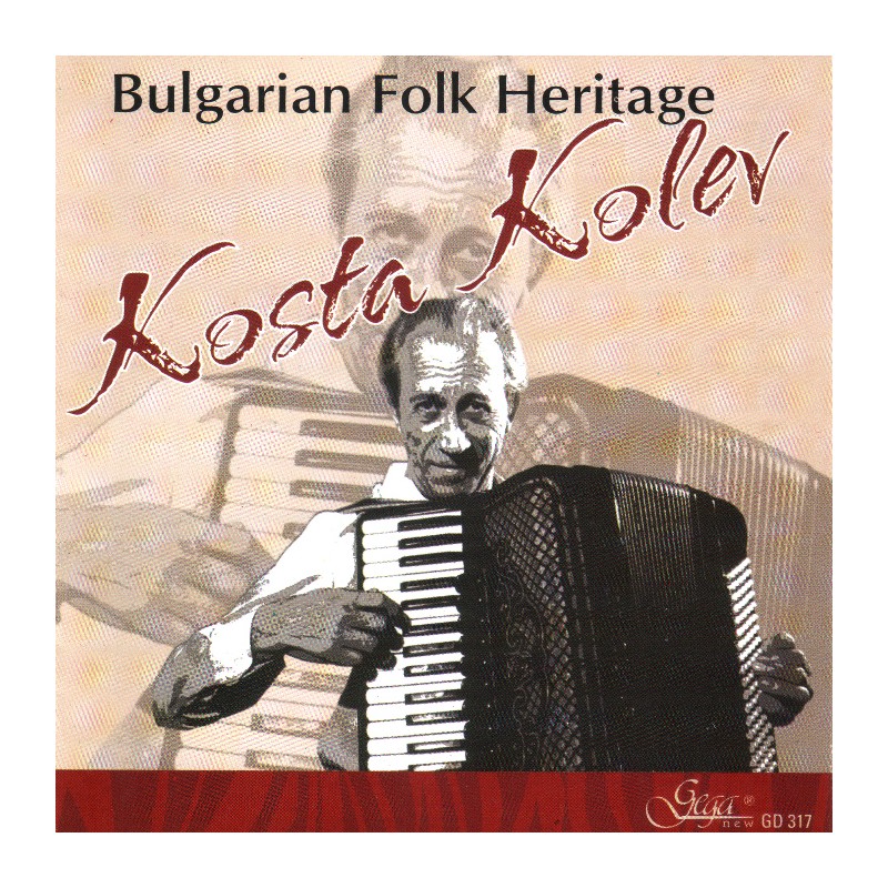 GD317 Bulgarian Folk Heritage - Kosta Kolev