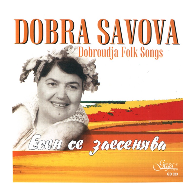 GD323 Dobra Savova - Dobroudja Folk Songs