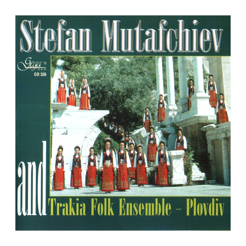 GD326 Stefan Mutafchiev and Trakia Folk Ensemble